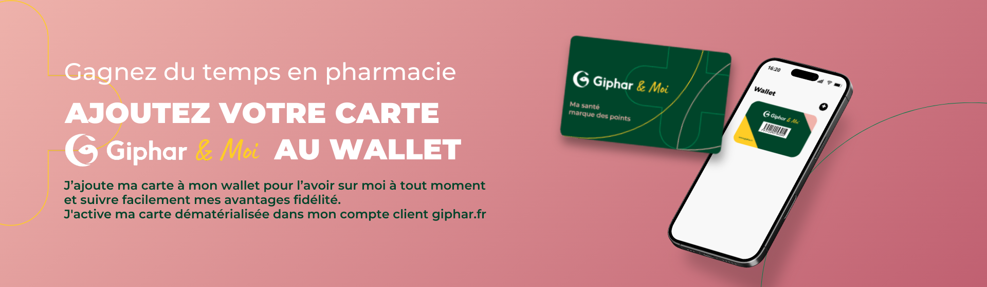 Gagnez du temps et ajoutez votre carte de Fidélité au wallet - Activation en compte client giphar.fr